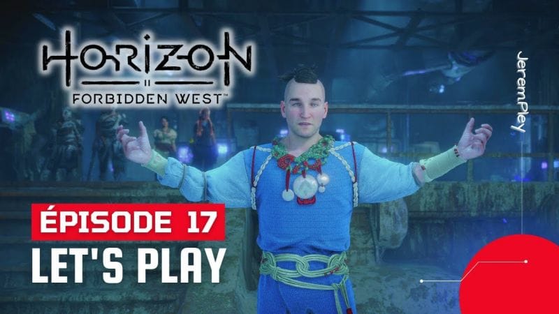 Horizon Forbidden West PS4 -LET'S PLAY FR - #17