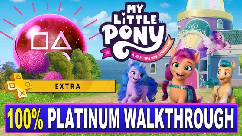 My Little Pony A Maretime Bay Adventure Platinum Walkthrough - ''Free'' with PS Plus Extra
