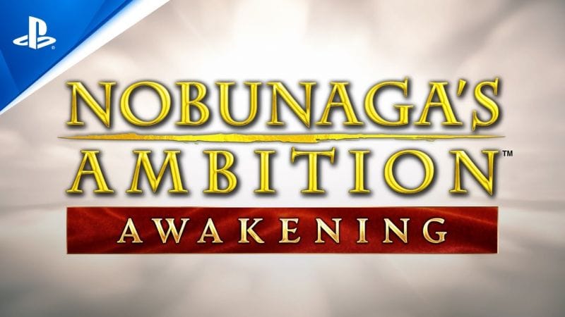 Nobunaga's Ambition: Awakening - Launch Trailer | PS4 Games