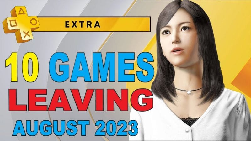10 Games Leaving PS Plus Extra & Premium in August 2023 - Easy Ultra Rare Platinums!
