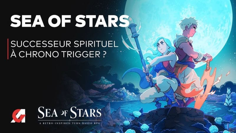 SEA OF STARS : Le successeur de Chrono Trigger ?