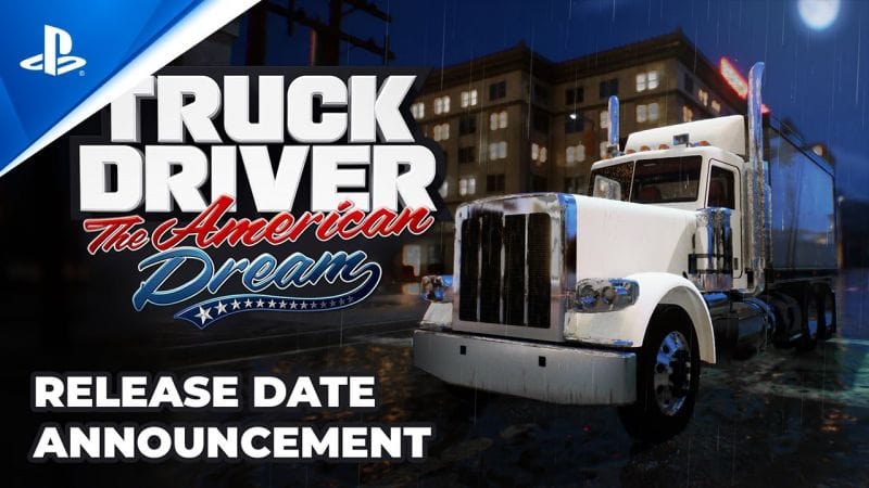 Truck Driver: The American Dream - Release Date Announcement | PS5 Games