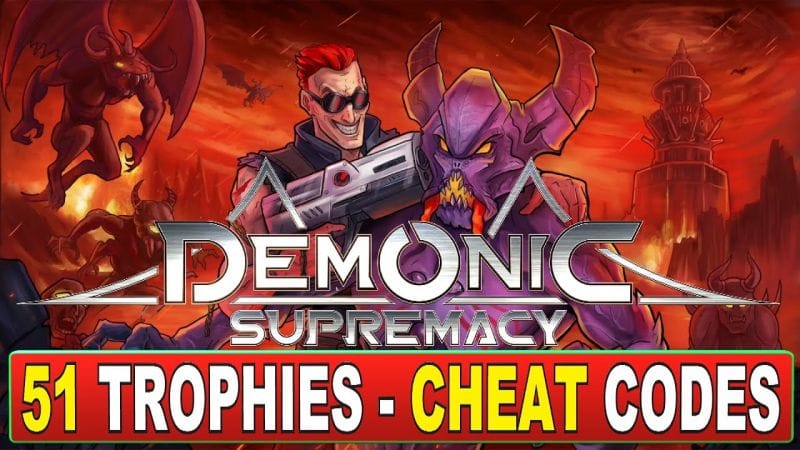 Demonic Supremacy Trophy & Achievement Guide - Easy Platinum with CHEATS!!