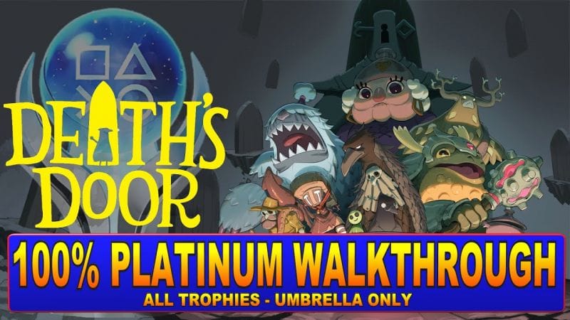 Death's Door 100% Platinum Walkthrough | Trophy & Achievement Guide - Crossbuy PS4, PS5
