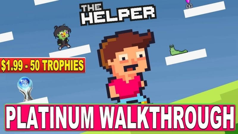 The Helper Platinum Walkthrough - Cheap Platinum With 50 Trophies PS4, PS5