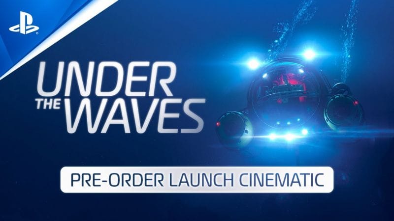 Découvrez le trailer cinématique de lancement en précommande d'Under the Waves, le jeu vidéo qui vous plonge sous les vagues ! Disponible sur PS5 & PS4 Games. - Otakugame.fr
