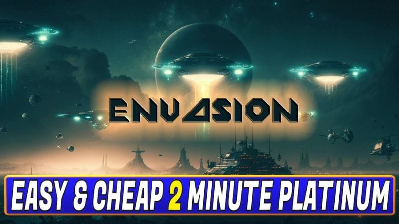 New Easy & Cheap 2 Minute Platinum Game - Envasion Trophy Guide