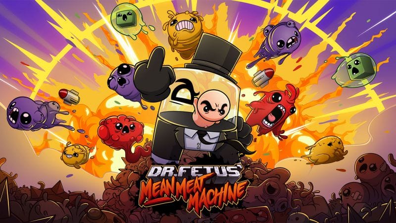 Test de Dr. Fetus' Mean Meat Machine sur PC | Geeks and Com'