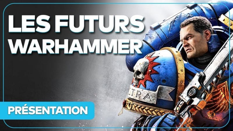 11 jeux Warhammer à venir en 2023 et 2024 (Space Marine 2, Age of Sigmar...), on fait le point en vidéo