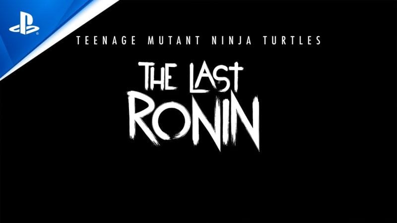 TMNT: The Last Ronin (Le Jeu) - Découvrez la bande-annonce | Jeux PS5 - Otakugame.fr