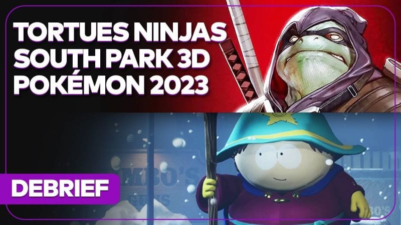 Débrief' : South Park, Tortues Ninjas Ronin, Pokémon Presents, Red Dead Redemption et GTA