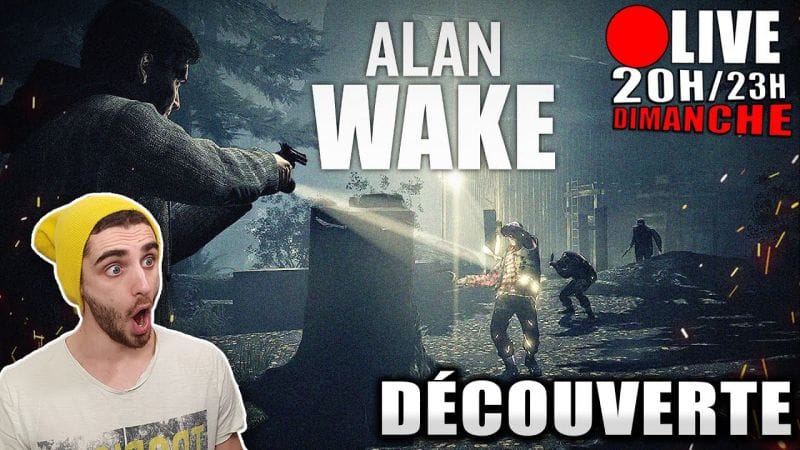 [LIVE 🔴] Découverte d'ALAN WAKE ! Horreur & Lampe torche 🔦  [Dimanche 20H-23H]