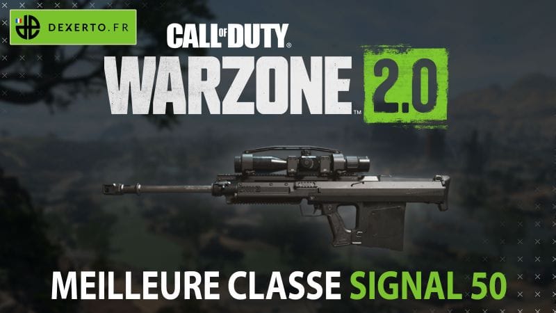 La meilleure classe du Signal 50 dans Warzone 2 : accessoires, atouts, équipements - Dexerto.fr