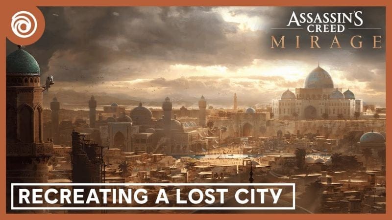 Assassin's Creed Mirage: Recreating A Lost City