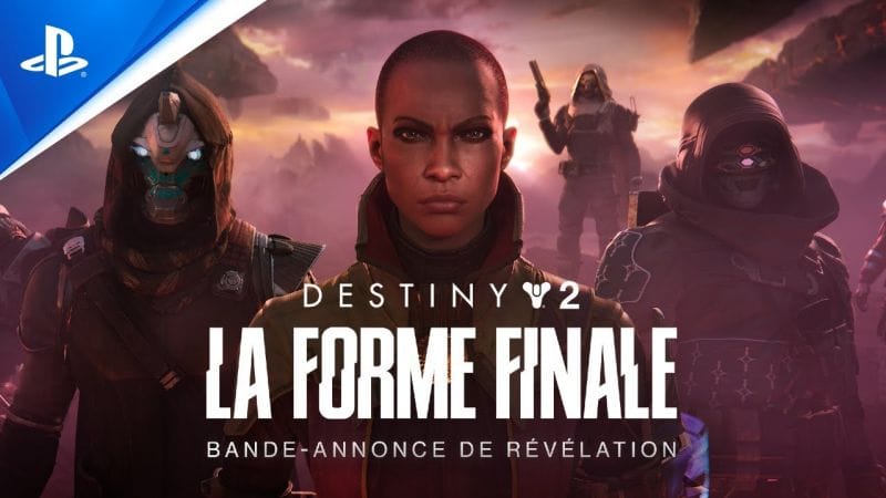 Destiny 2 : La Forme Finale - Trailer de révélation - VF | PS5, PS4