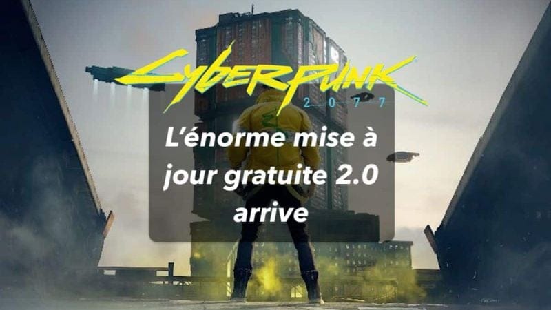 Cyberpunk 2077 : la mise à jour 2.0 est tellement énorme qu'il vous faudra recommencer votre partie