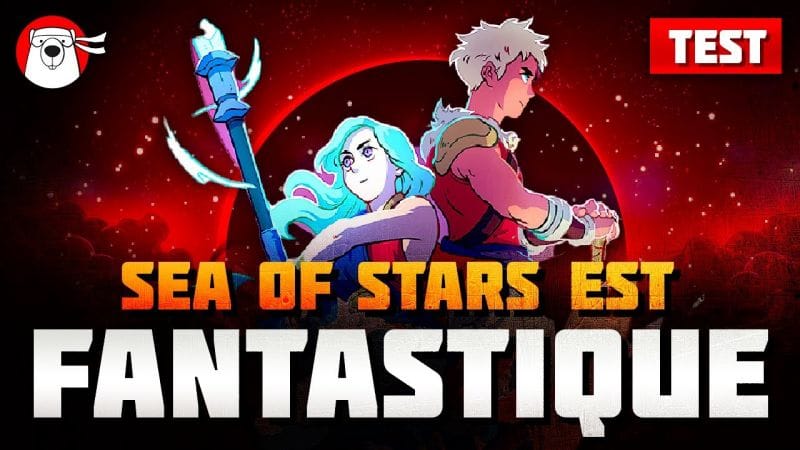 UNE LETTRE D'AMOUR AU J-RPG ⭐ Sea of Stars ⭐ TEST