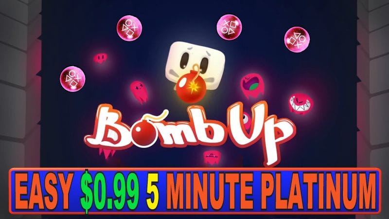 New Easy $0.99 - 5 Minute Platinum Game | Bomb Up Quick Trophy Guide
