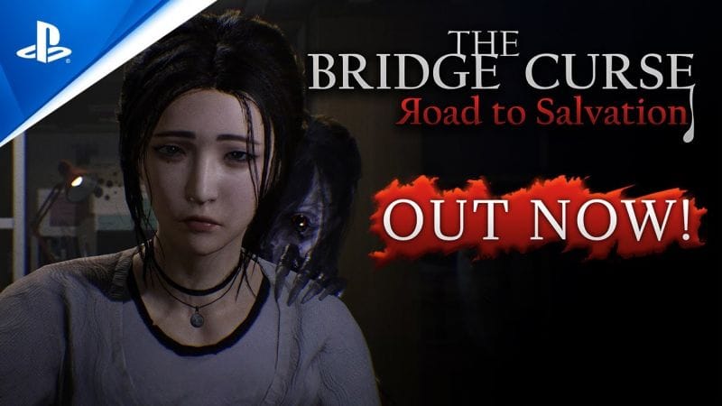 The Bridge Curse: Road to Salvation - Launch Trailer | PS5 & PS4 Games