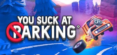 You Suck at Parking - L'édition physique du jeu débarque le 19 septembre 2023 sur consoles - GEEKNPLAY Home, News, Nintendo Switch, PlayStation 4, PlayStation 5, Xbox One, Xbox Series X|S