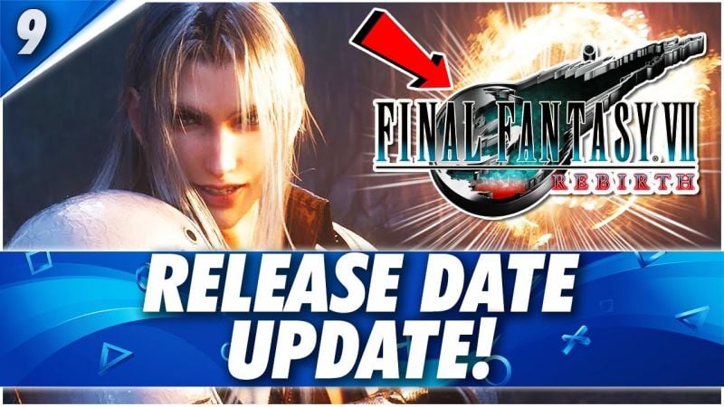Final Fantasy VII Rebirth Release Date Update!