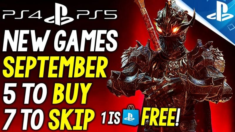 5 NEW PS4/PS5 Games to BUY and 7 to SKIP in SEPTEMBER 2023 - New FREE Game + More Upcoming BIG Games