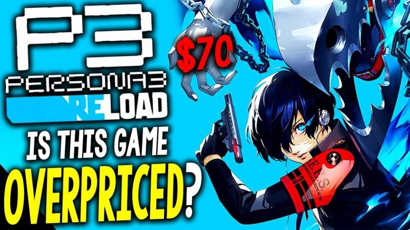 Persona 3 Reload is $70 - Is It OVERPRICED?