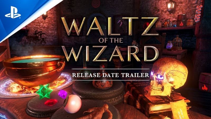 Waltz of the Wizard - Release Date Trailer | PS VR2 Games