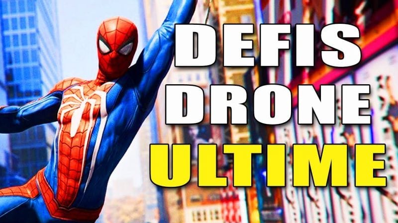 MARVEL'S SPIDER-MAN : TOUS LES DEFIS DRONE EN ULTIME