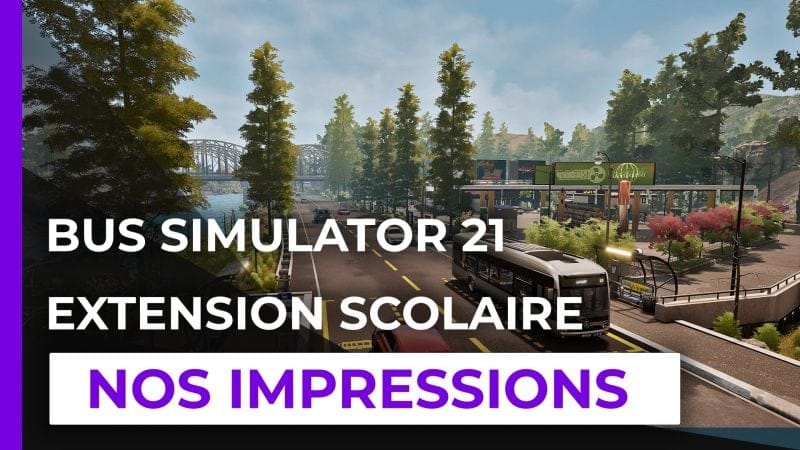 On a joué à la nouvelle extension de Bus Simulator 21 : nos impressions !