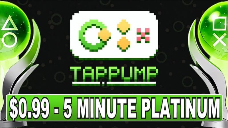 New Easy $0.99 - 5 Minute Platinum Game | Tappump Quick Trophy Guide