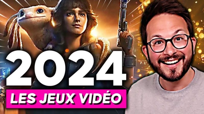 JEUX VIDÉO 2024 : ça va être le FEU 🔥