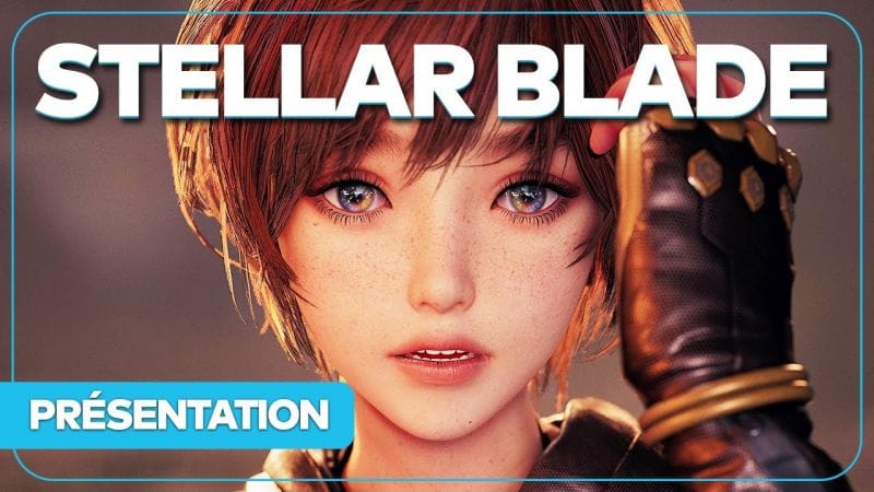 STELLAR BLADE : Gameplay, histoire, exclu PS5... Tout savoir !