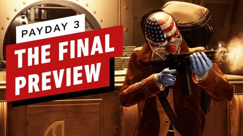 Payday 3: The Final Preview