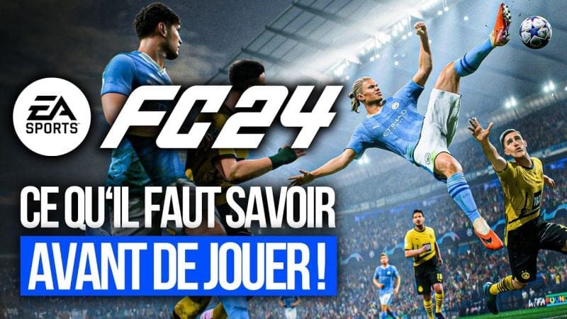 EA SPORTS FC24 : TOUT ce que vous devez SAVOIR AVANT D'Y JOUER ! ⚽INFOS sur le SUCCESSEUR de FIFA