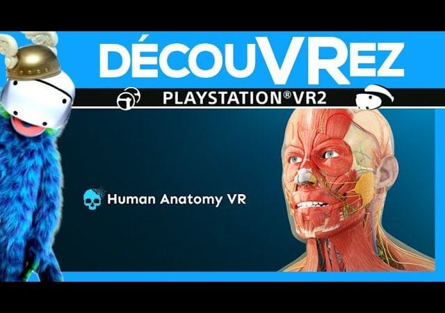 DécouVRez : HUMAN ANATOMY VR sur PS VR2 | Une application pour étudier le corps humain | VR Singe