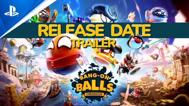 Bang-On Balls: Chronicles - La date de sortie dévoilée dans un nouveau trailer captivant | Jeux PS4 - Otakugame.fr