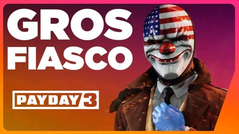 Payday 3 : gros soucis pour le lancement du jeu ! 🔥 NEWS du 20/09/2023