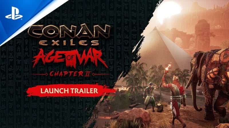 Conan Exiles - Age of War Chapter 2 Trailer | PS5 & PS4 Games