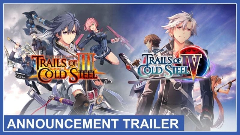 Trails of Cold Steel III / Trails of Cold Steel IV - Announcement Trailer (PS5)