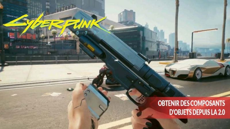 Cyberpunk 2077 comment obtenir des composants d’objets de niveau, 1, 2 ,3, 4, 5 dans la version 2.0 du jeu | Generation Game