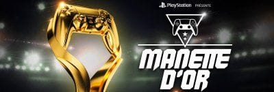 Manette d'Or : même sans FIFA, le concours PlayStation aura lieu, avec un énorme cadeau à gagner