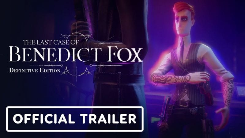 The Last Case of Benedict Fox: Definitive Edition viendra aussi mener l'enquête sur PS5