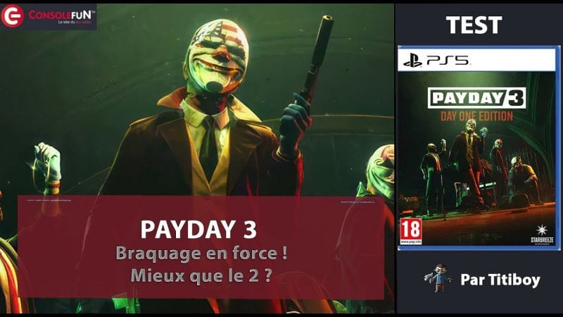 [TEST] PAYDAY 3 sur XBOX, PS5 et PC !