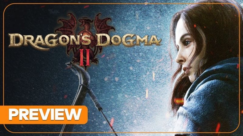 On a joué à DRAGON'S DOGMA 2, un RPG en monde ouvert qui promet ? PREVIEW