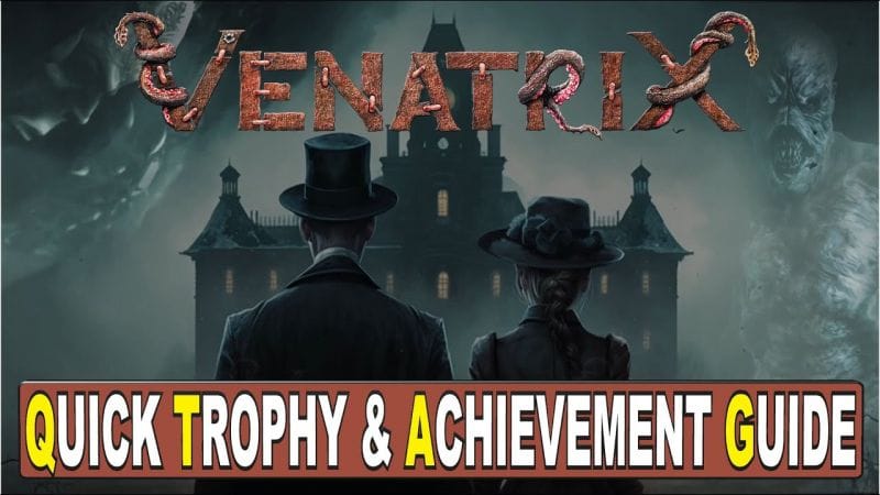 Venatrix Quick Trophy & Achievement Guide - Easy Platinum PS4,PS5