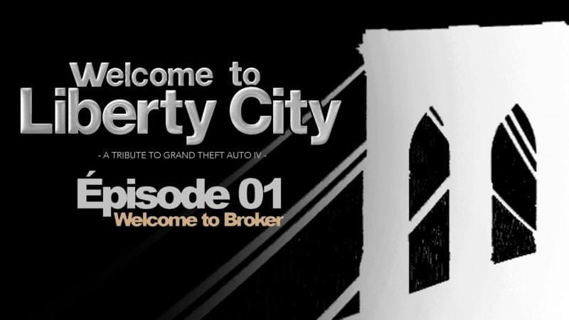 WELCOME TO LIBERTY CITY, ÉPISODE 01 - BROKER (DOCUMENTAIRE)