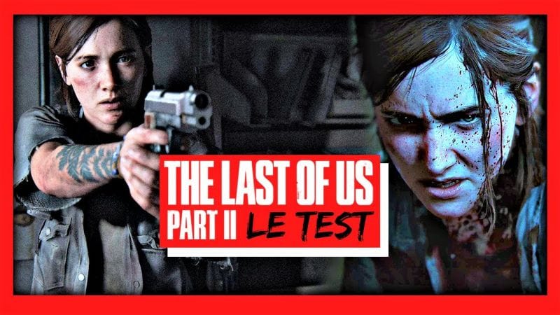 The Last of Us Part 2 le GRAND TEST : chef d’œuvre absolu ?🔥 Forces et Faiblesses