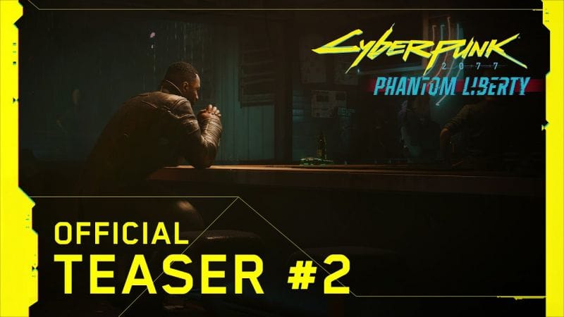 Cyberpunk 2077: Phantom Liberty — Official Teaser #2