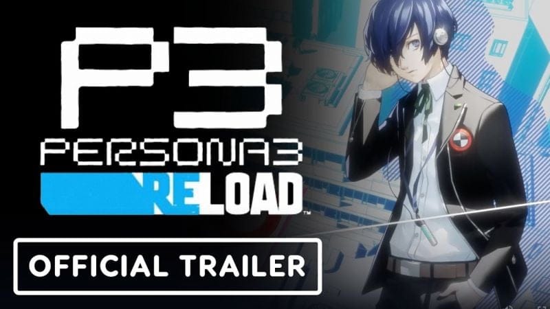 Persona 3 Reload - Official 'The Hero's Arrival' Trailer